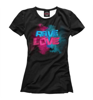 RAVE LOVE