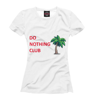 DO NOTHING CLUB