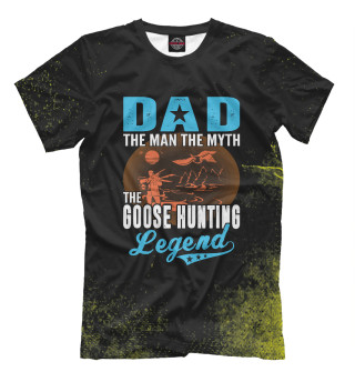 Dad The Man Myth Goose